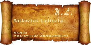 Matkovics Ladiszla névjegykártya